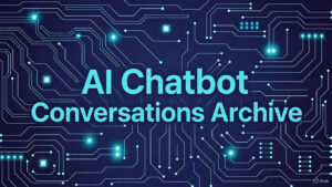 AI Chatbot Conversations Archive