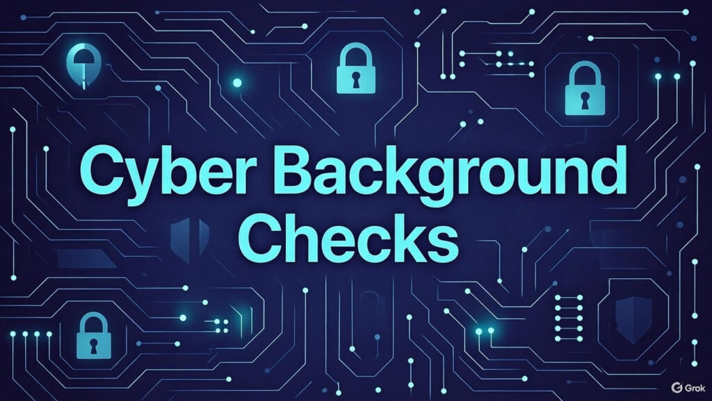 Cyber Background Checks