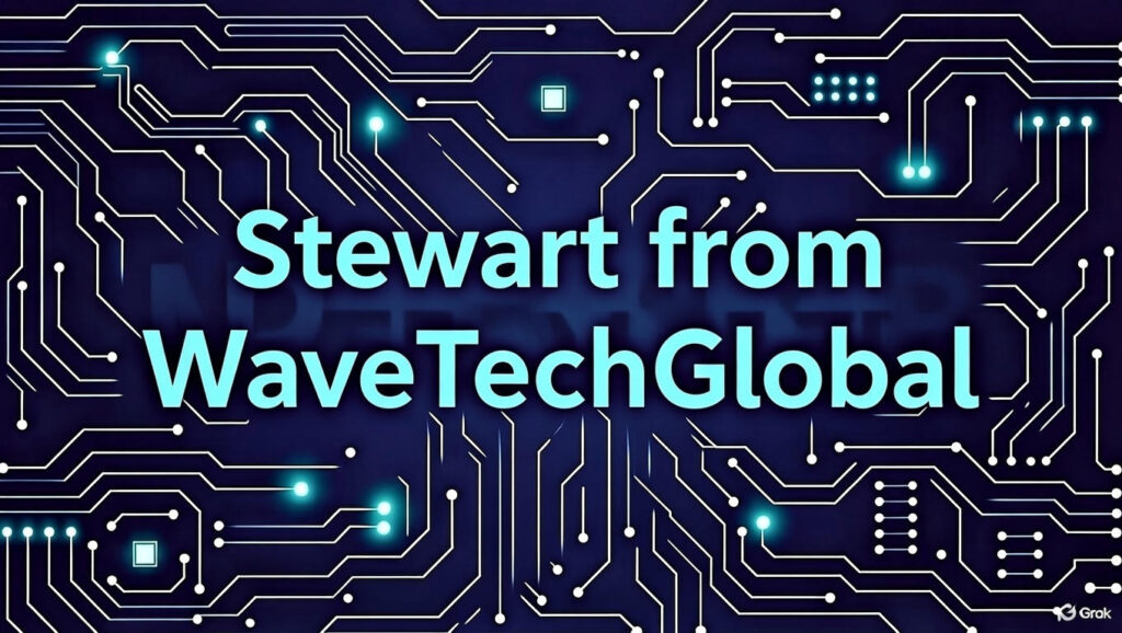 Stewart from WaveTechGlobal